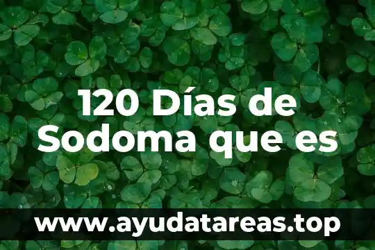 Que es mejor ser virtuoso en estos dias 5 120 Días de Sodoma que es
