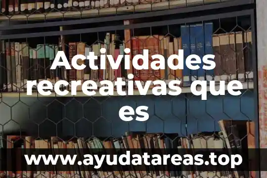 Qué es un diagrama de roles y actividades RAD 8 Actividades recreativas que es