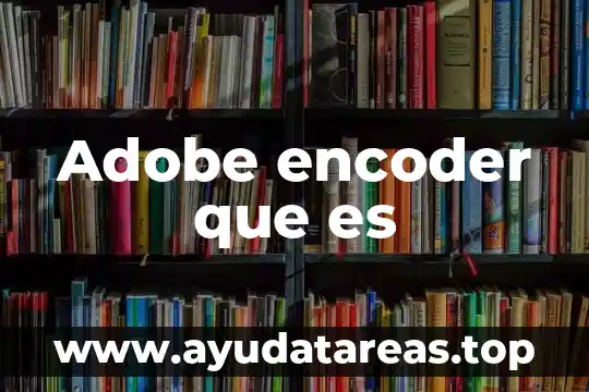 Que es el modo de color adobe rgb 6 Adobe encoder que es