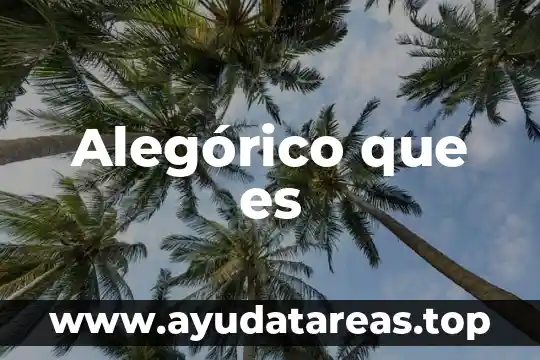Alegórico que es