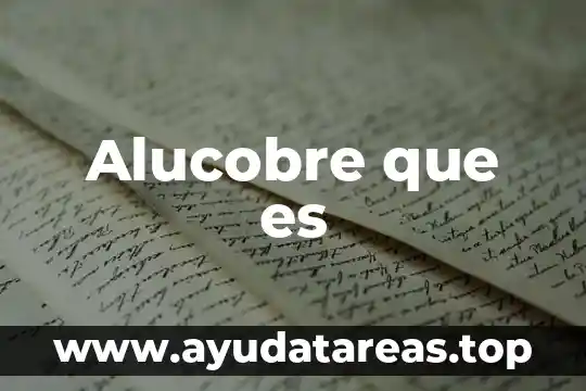 Alucobre que es