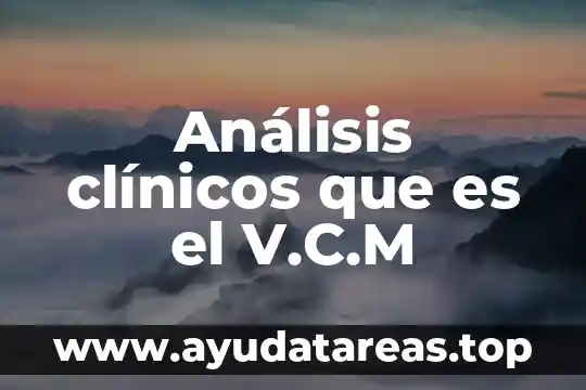 Que es analisis fisico quimico de suelo tesis 8 Análisis clínicos que es el V.C.M