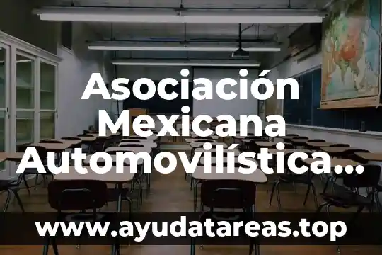Asociación Mexicana Automovilística que es