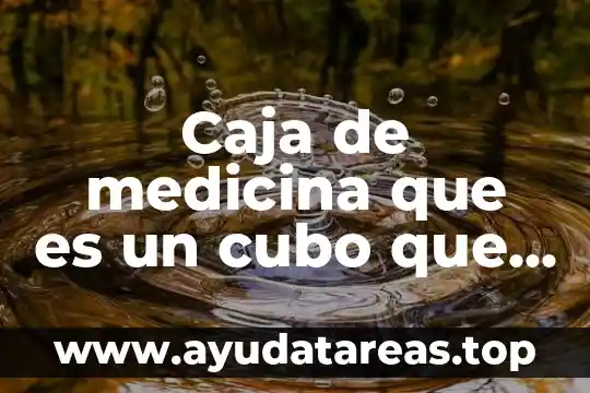 Que es tea en medicina 5 Caja de medicina que es un cubo que es antibiotico