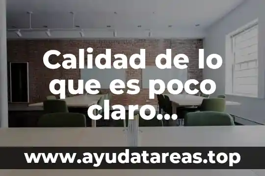 Que es anterior en tiempo o espacio crucigrama 4 Calidad de lo que es poco claro crucigrama