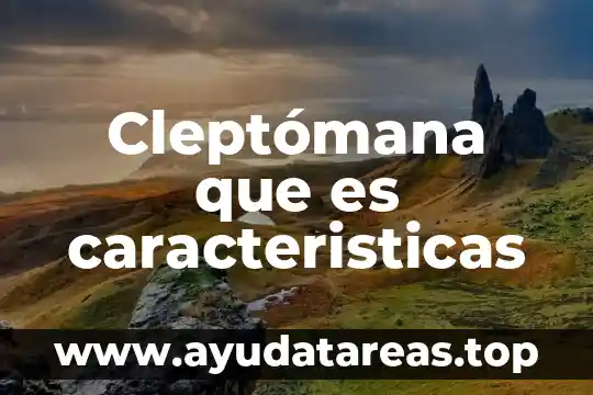 Cleptómana que es caracteristicas