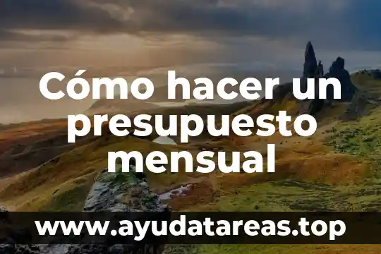 Que es hacer scrobrolin 6 Cómo hacer un presupuesto mensual