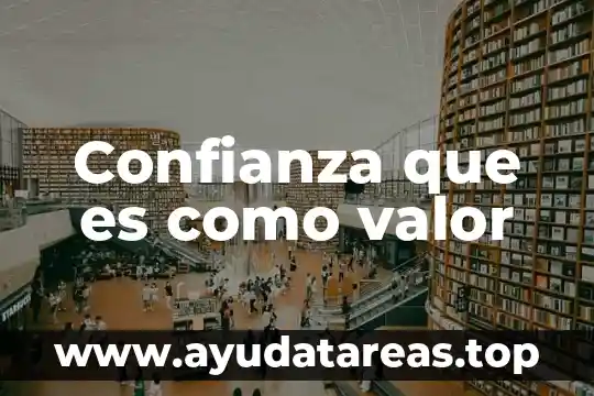 Confianza que es como valor