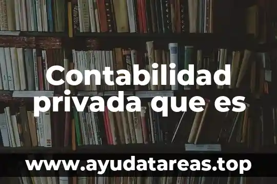 Que es red wifi privada 3 Contabilidad privada que es