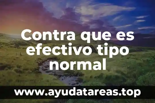 Que es efectivo contra los pokemon tipo fuego 5 Contra que es efectivo tipo normal