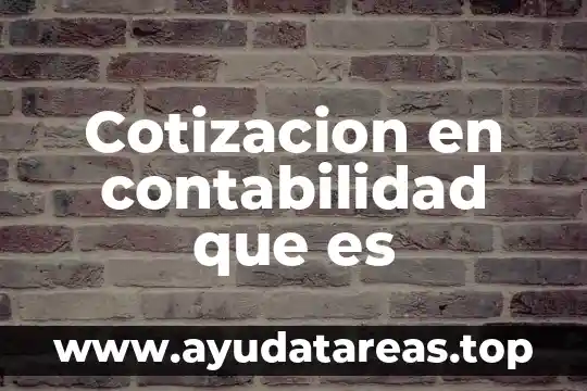 Cotizacion en contabilidad que es