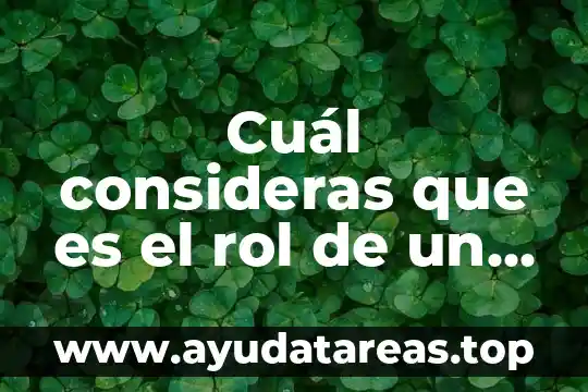 Cuál consideras que es el rol de un contratista constructor