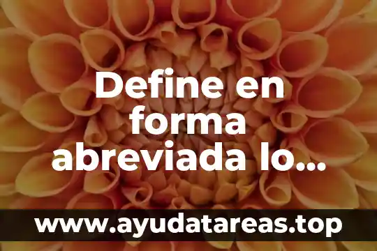 Define en forma abreviada lo que es un debate
