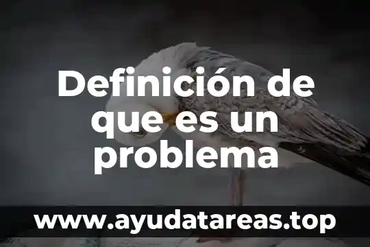 Qué es oro definición para niños 4 Definición de que es un problema