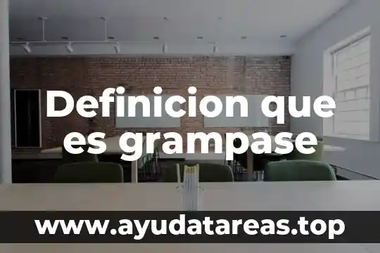 Definicion que es grampase
