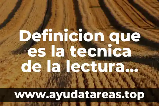 Que es objetivo de la lectura 3 Definicion que es la tecnica de la lectura dinamica