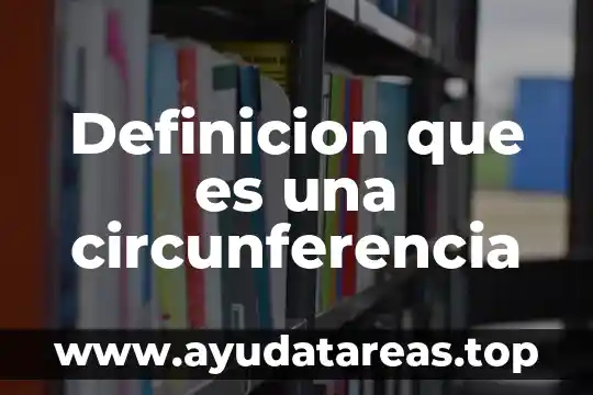 Qué es gratinar definición 8 Definicion que es una circunferencia