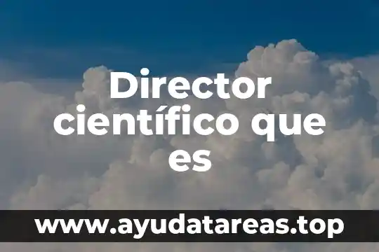 Que es h2so4 en quimica nombre cientifico 4 Director científico que es