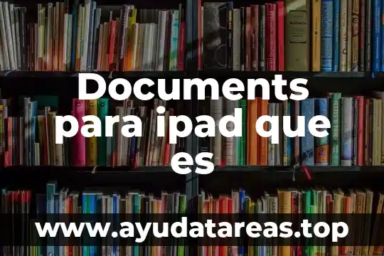 Documents para ipad que es
