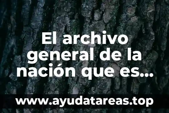 Que es una nacion independiente significado de la doctrina 6 El archivo general de la nación que es su finalidad