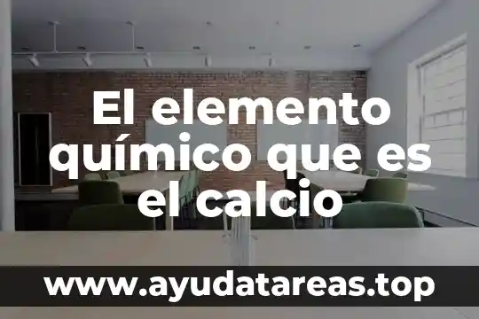 Que es la cambio de color en cambio quimico 4 El elemento químico que es el calcio