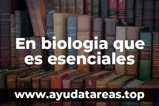 Qué es un hipótesis en biología 3 En biologia que es esenciales