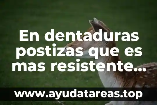 Que es resistente al agua ip65 3 En dentaduras postizas que es mas resistente porcelana acrilico resina