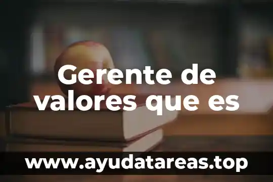 Que es la sencillez en valores del ser 4 Gerente de valores que es