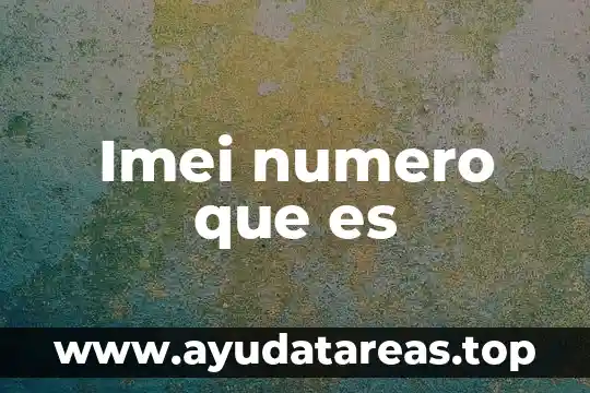 Qué es el número de Strouhal 5 Imei numero que es