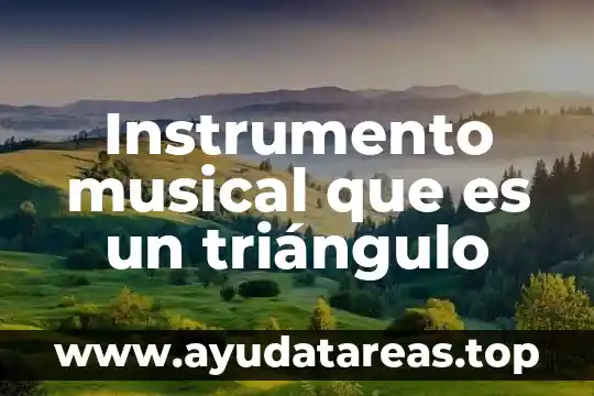 Instrumento musical que es un triángulo