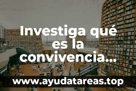 Que es la muerte en las culturas orientales 5 Investiga qué es la convivencia entre culturas