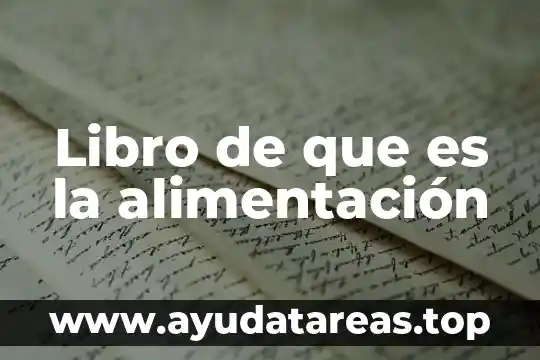 Qué es el concepto de alimentación 8 Libro de que es la alimentación