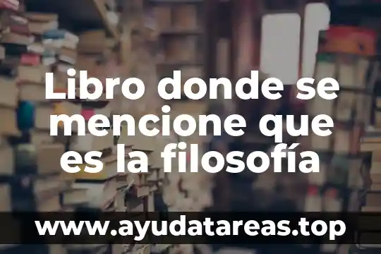 Que es el agua subterranea y donde se encuentra 3 Libro donde se mencione que es la filosofía