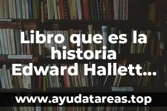 Libro que es la historia Edward Hallett Carr