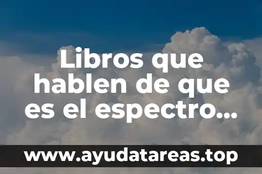 Libros que hablen de que es el espectro autista