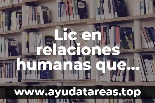 Qué es un paradigma en relaciones internacionales 5 Lic en relaciones humanas que es