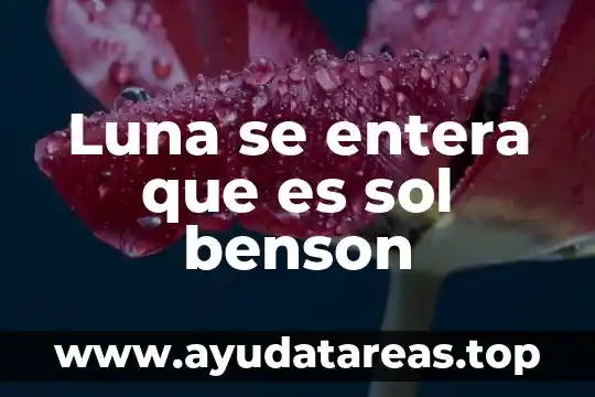Que es una puesta de sol 7 Luna se entera que es sol benson