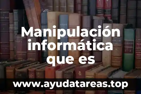 Que es stp en informatica 7 Manipulación informática que es