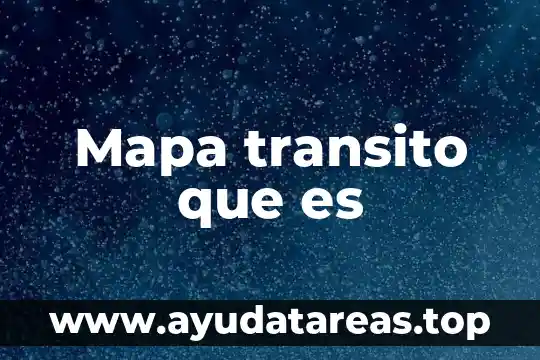 Mapa transito que es