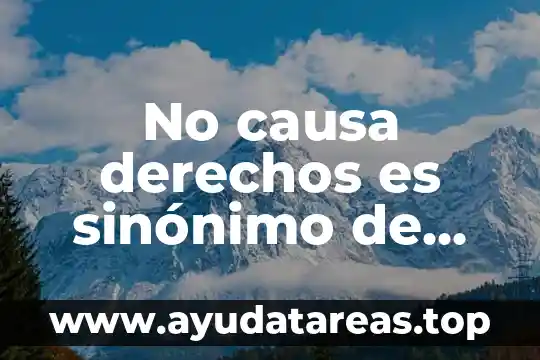 No causa derechos es sinónimo de que es gratis