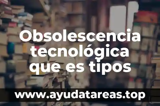 Que es tipos de errores en excel 5 Obsolescencia tecnológica que es tipos