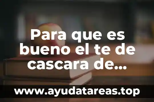 Para que es bueno el te de cascara de piña