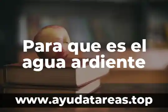Que es el contenido de agua optumo 6 Para que es el agua ardiente