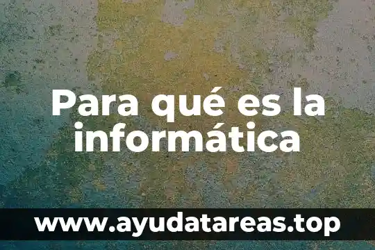 Que es stp en informatica 6 Para qué es la informática