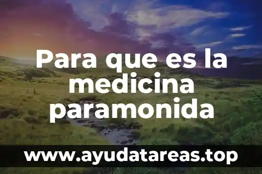 Que es estado de conciencia en medicina 7 Para que es la medicina paramonida