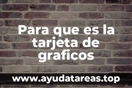Qué es tarjeta de guthrie 6 Para que es la tarjeta de graficos
