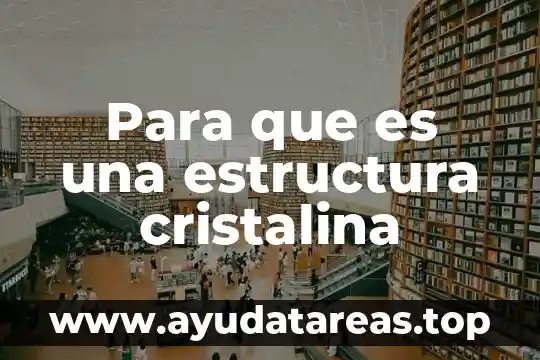 Que es soñar con un pozo de agua cristalina 3 Para que es una estructura cristalina