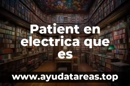 Qué es la carga eléctrica y cuantos tipos existen 8 Patient en electrica que es