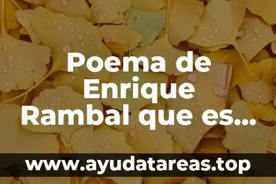 Poema de Enrique Rambal que es un niño letra