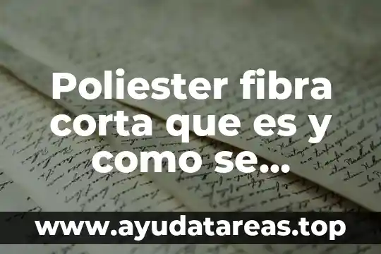 Que es trucho significado 7 Poliester fibra corta que es y como se fabrica